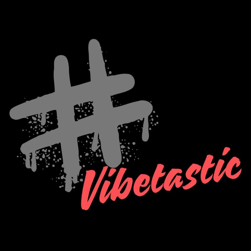 Vibetastic hatch tag slogan