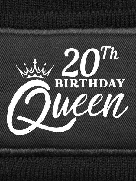 20th Birthday Queen 