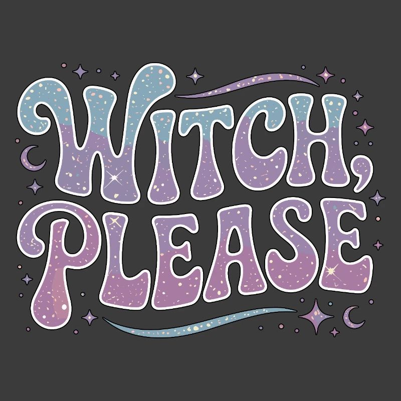 Witchcraft Witch Please Loves Sorcery Spellcaster
