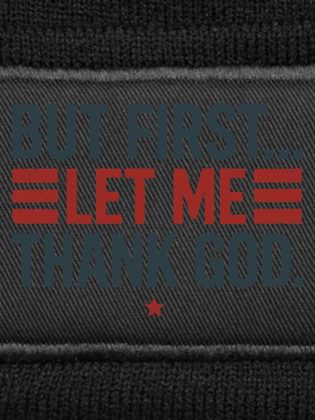 But First Thank God