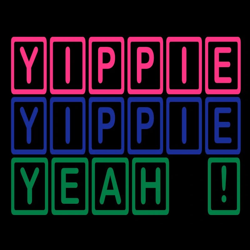 Yippie, Yippie, YEAH!