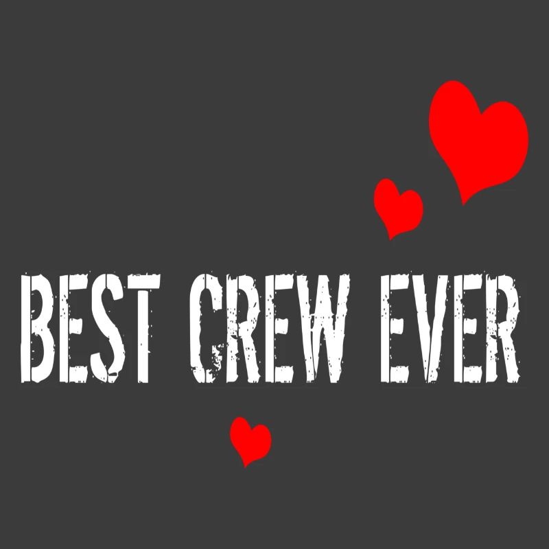 BEST CREW EVER