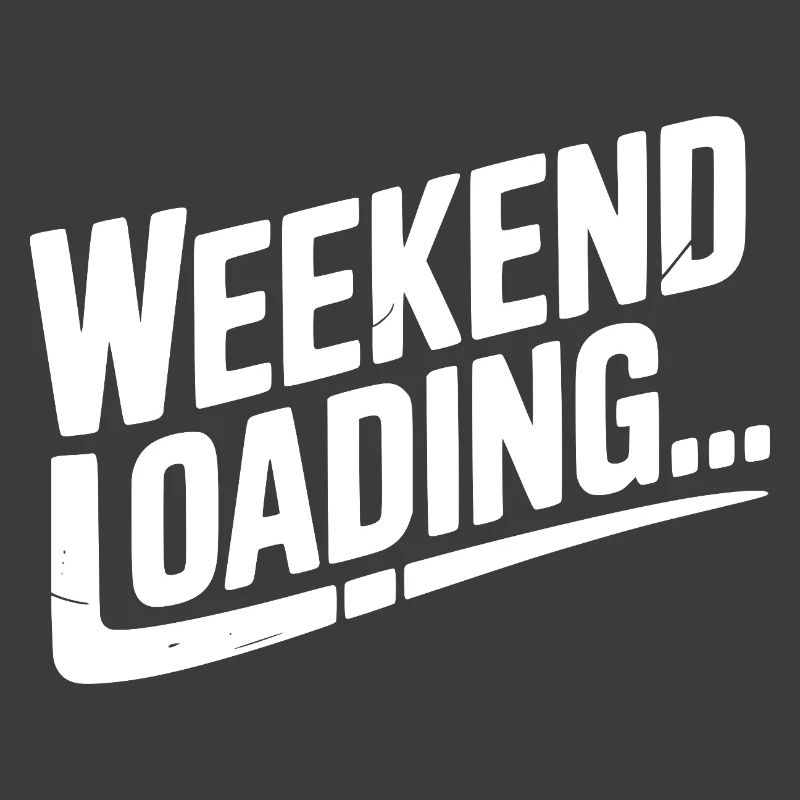 Weekend Loading