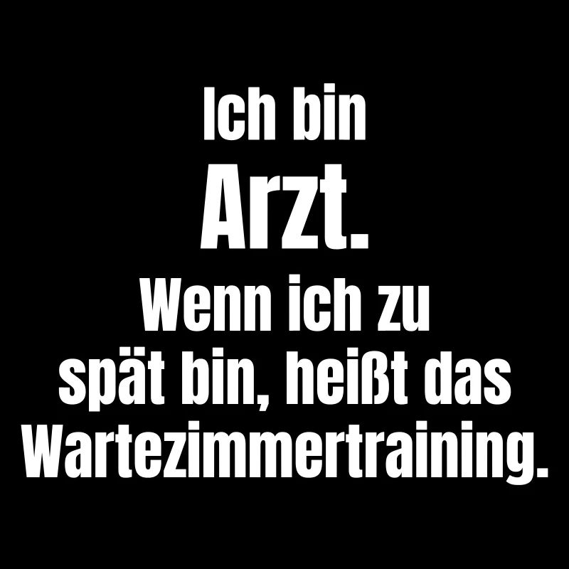 Ich bin Arzt: Wartezimmtraining Spruch