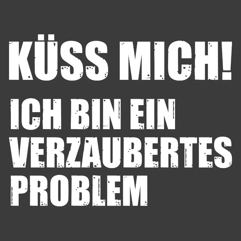 Küss mich ich bin ein verzaubertes Problem