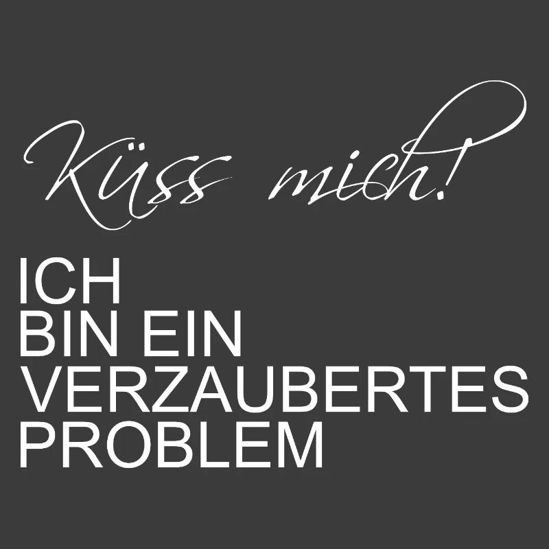 Küss mich ich bin ein verzaubertes Problem