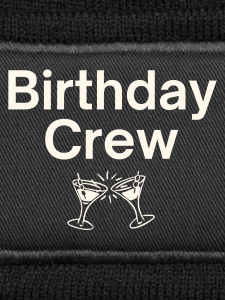 Birthday Crew