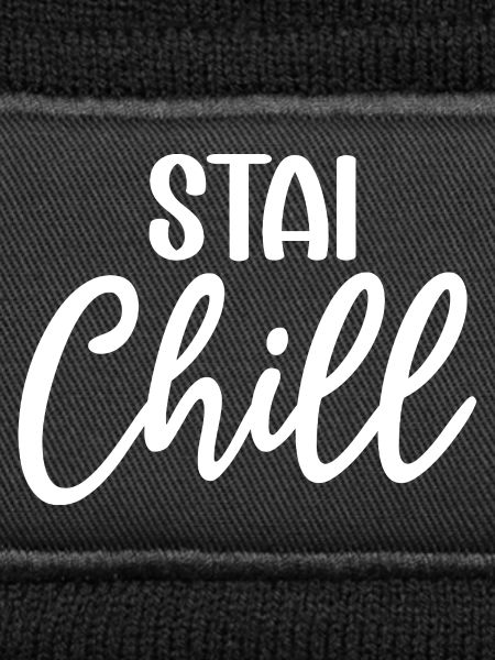 Stay Chill Handgeschriebenes Skript