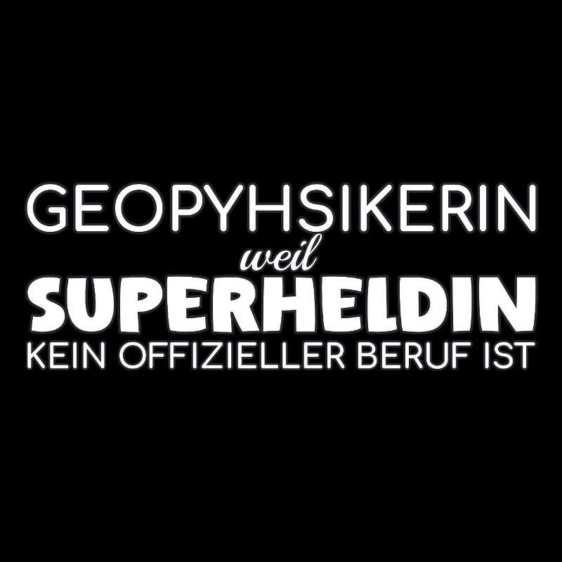 Geophysikerin Superheldin Geophysik