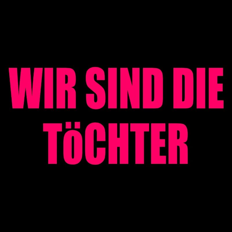 wir sind die töchter