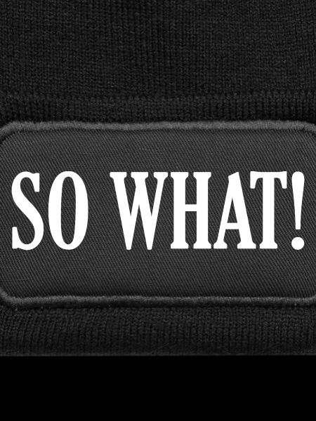 So What!