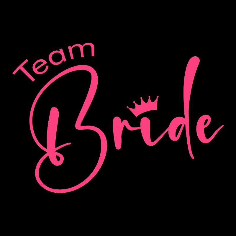 Team Bride -Krone!