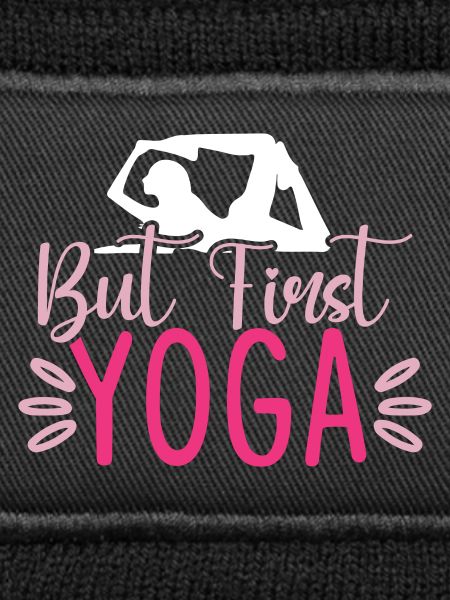 But First Yoga