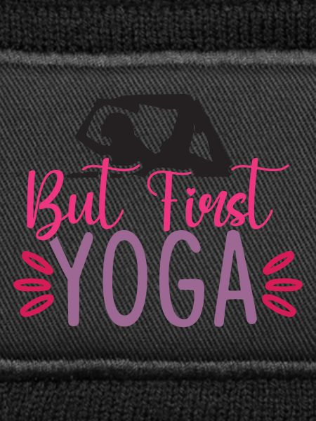But First Yoga