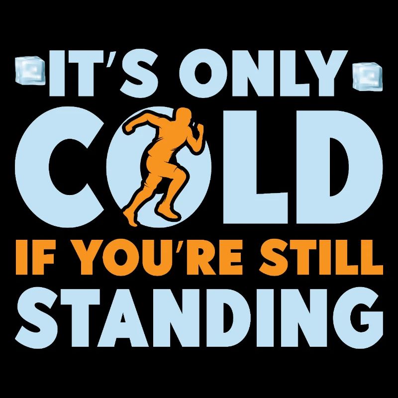 Running Run Only Cold If You´re Standing Marathon