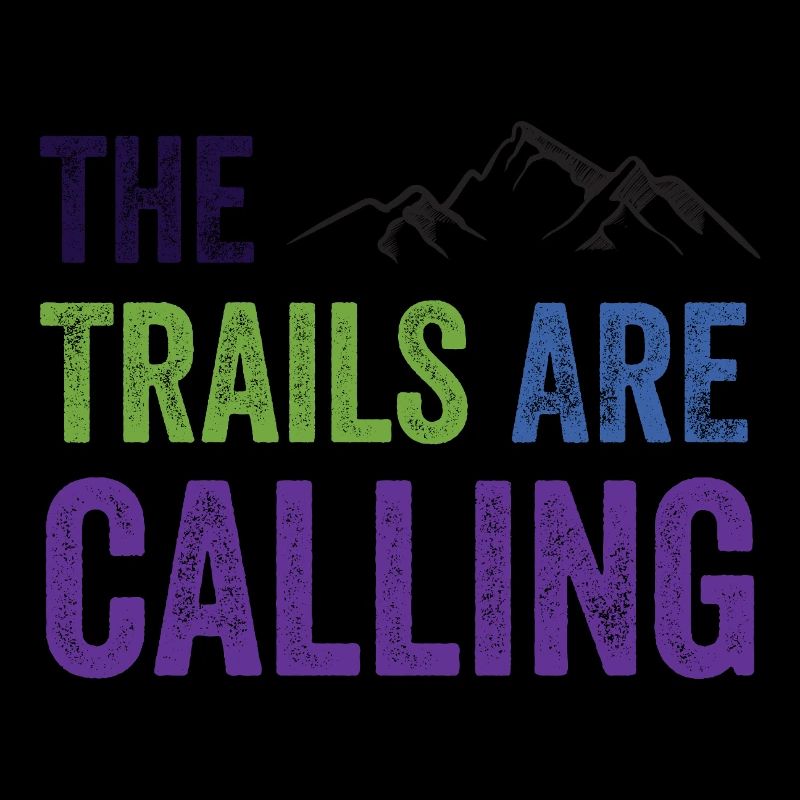 The Trails Are Calling