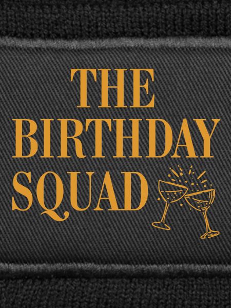 The Birthday squad