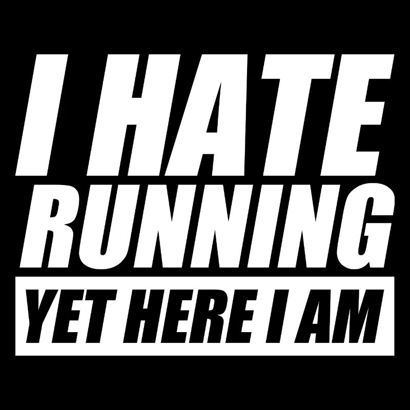I hate running lustiges Lauf Joggen Läufer