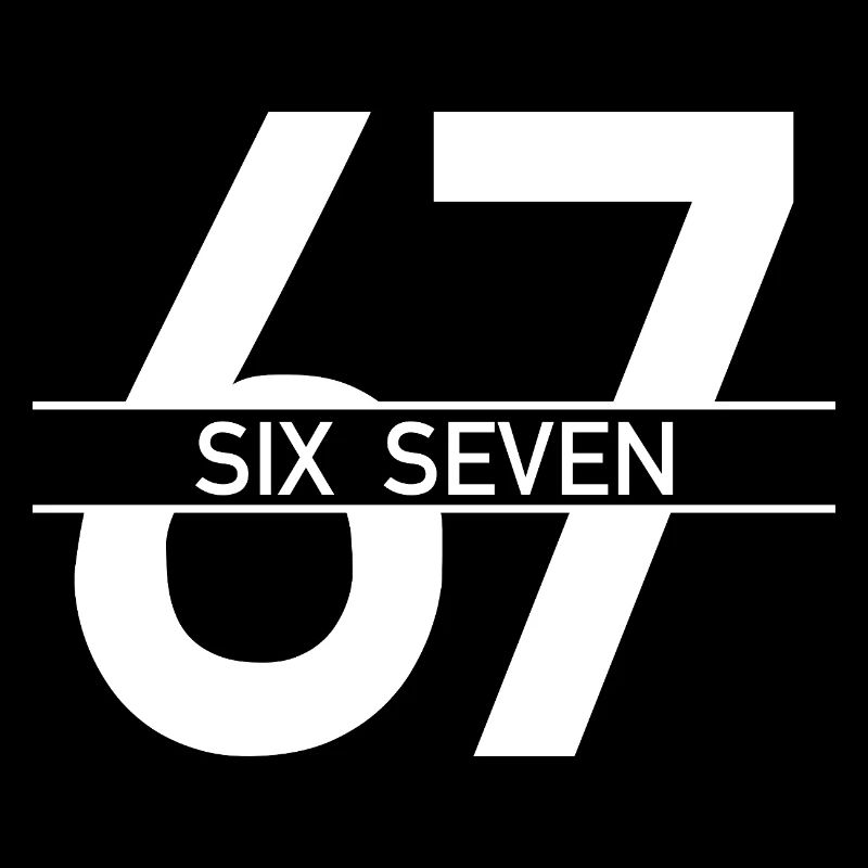 67 Six Seven Meme 6 7 Clean