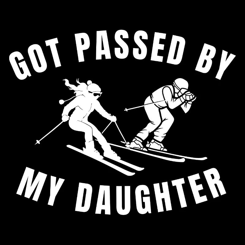 Got Passed By My Daughter Ski Duo