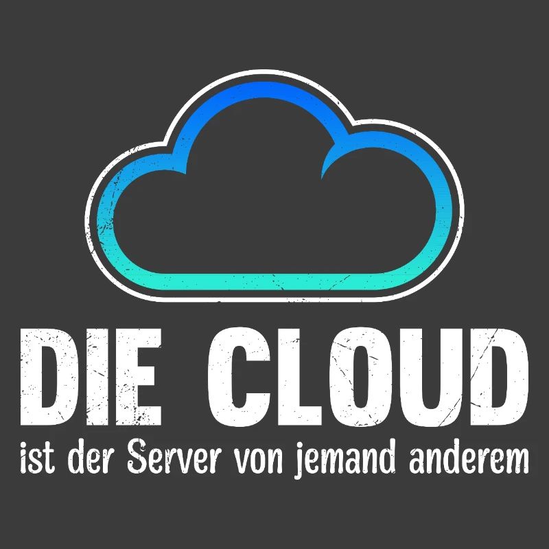 Coder DIE CLOUD IST DER SERVER VON JEMANDE ANDREN