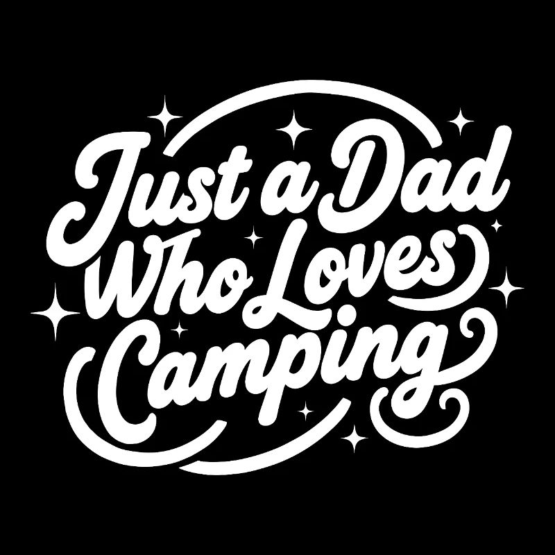 Just a Dad who Loves Camping Papa Geschenkidee