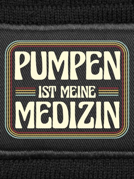 Pumpen is meine Medizin