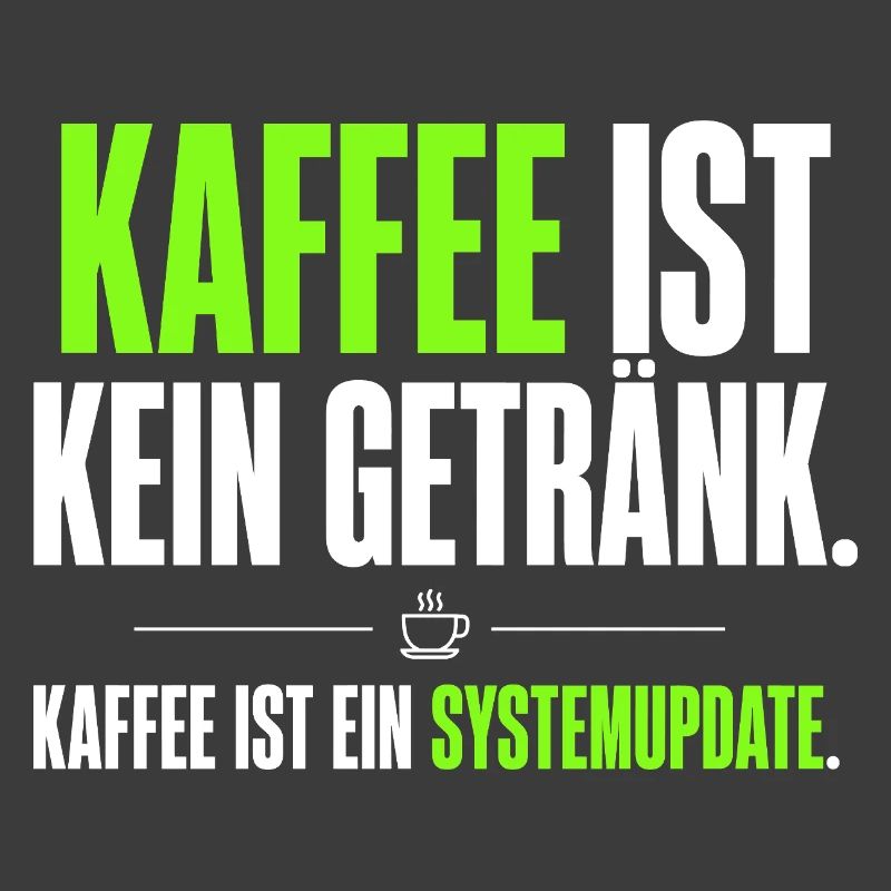 Kaffee ist kein Getränk – Systemupdate