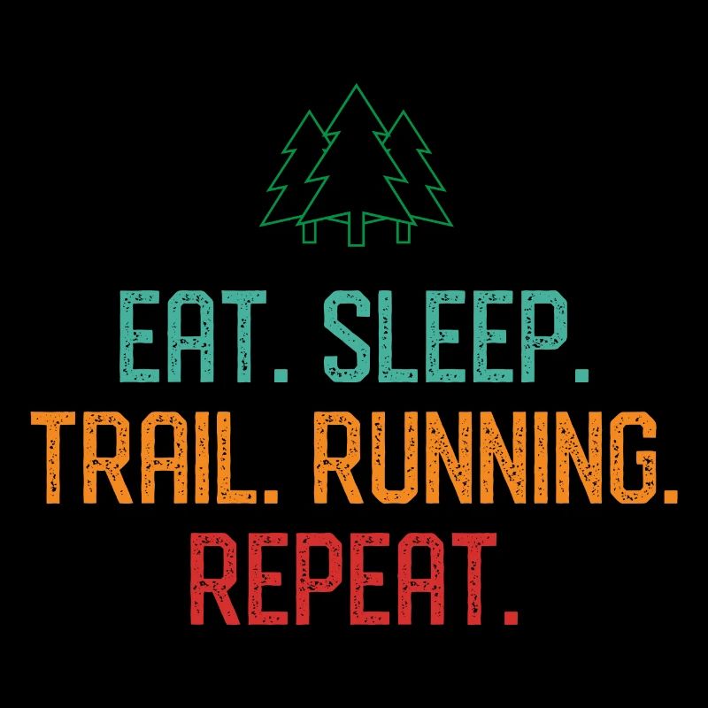 Manger. Dormir. Trail Running. Répéter.