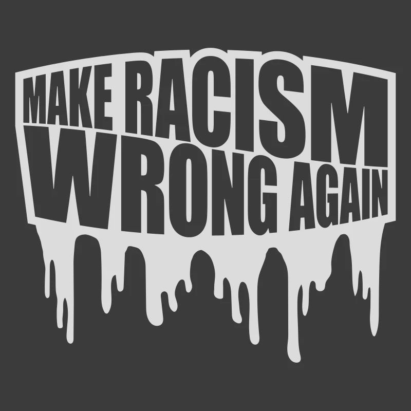 make racism wrong again