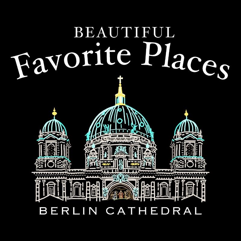Cathédrale de Berlin, Beaux endroits préférés, Allemagne