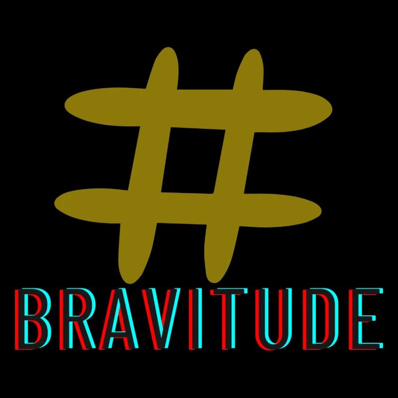 Bravitude hatch tag slogan
