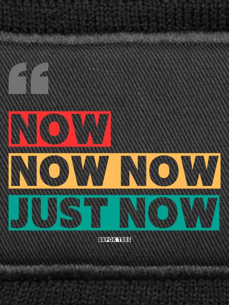 now now