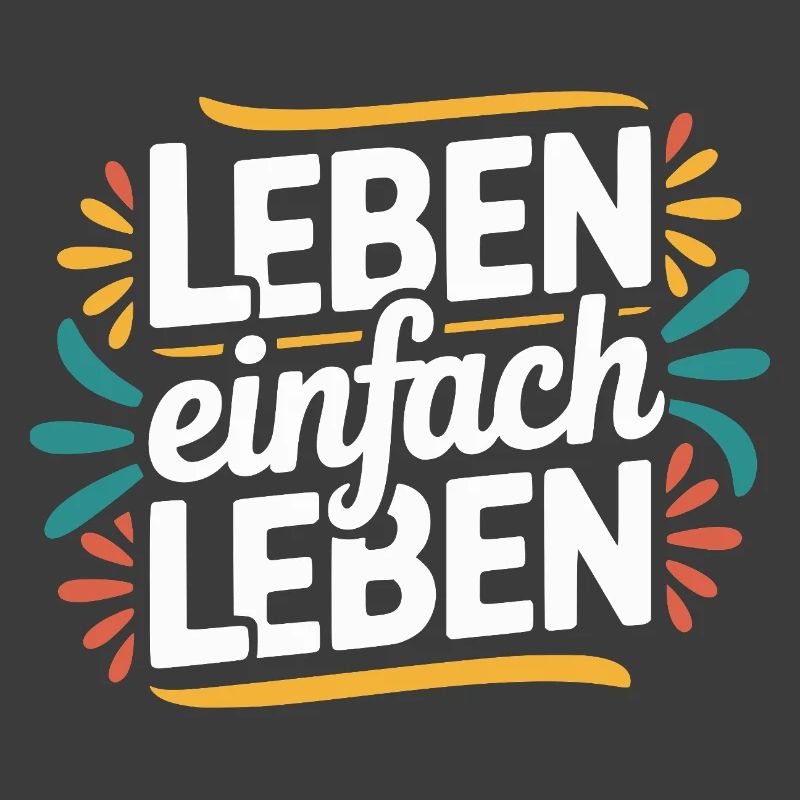 Vivre simplement – Devise de vie positive Design