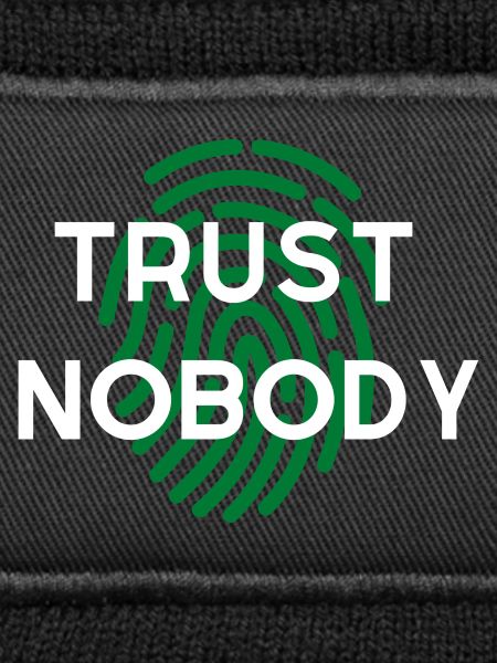 WIDM - Trust nobody.