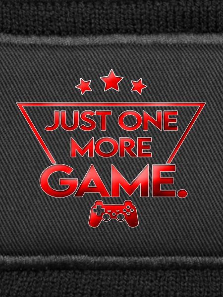 Just_one_more_game_-_rot_farbe