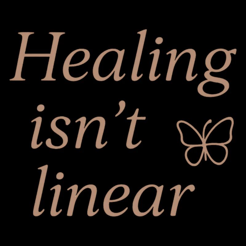 Healing Isn't Linear Butterfly