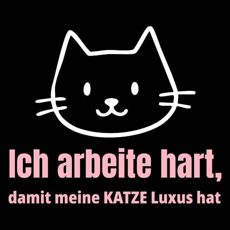 Katze Luxus Lustiger Spruch - Minimalistisches Kat