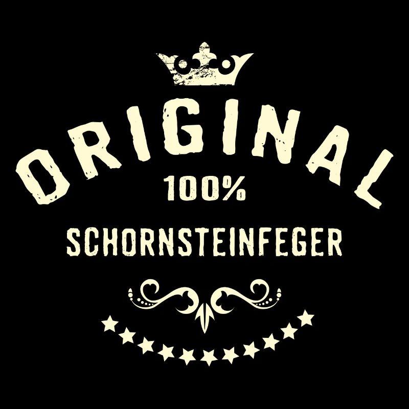 Original 100 Prozent Schornsteinfeger - RAHMENLOS