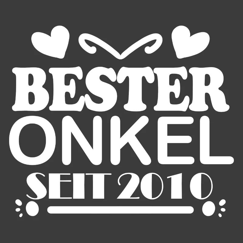 Bester Onkel seit 2010