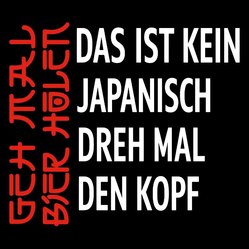 Kein Japanisch - Dreh den Kopf, Bier Humor