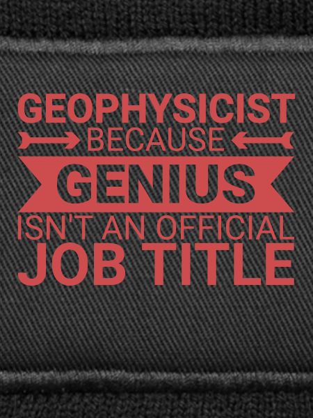 Geophysicist Genius Geophysics