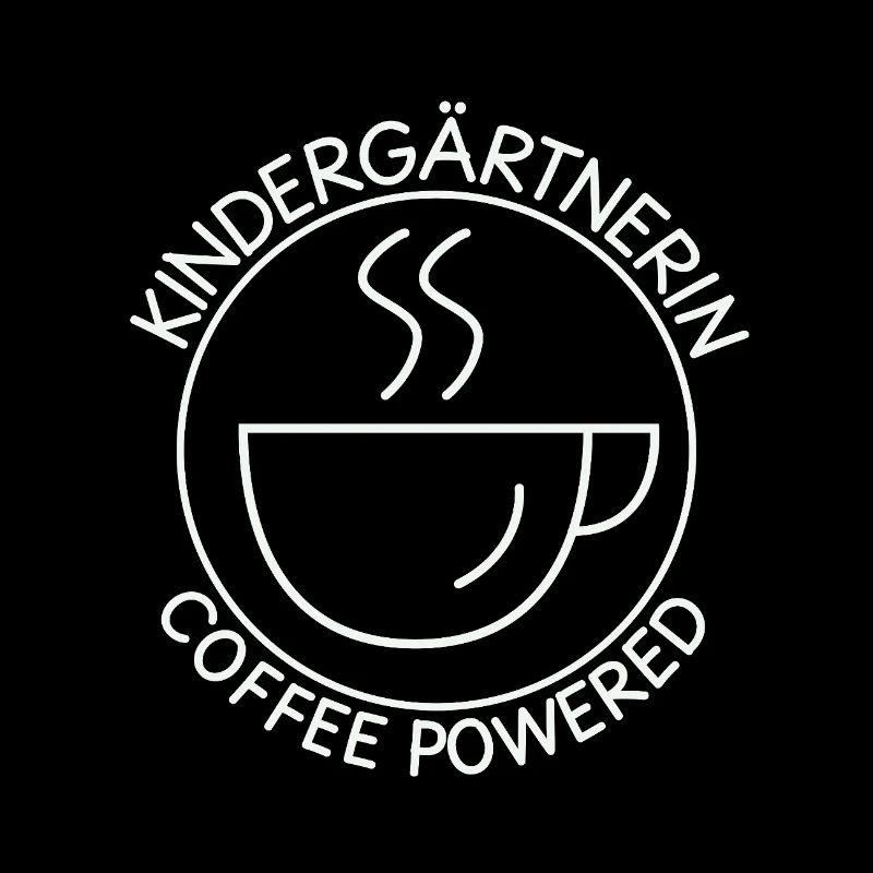 Kindergärtnerin Coffee Powered Kindergarten