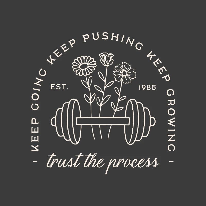 Gym trust the process keep going discipline quotes