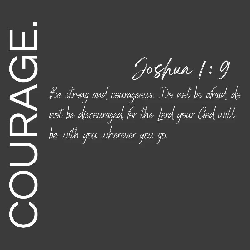 Courage - Josué 1:9 Conception chrétienne