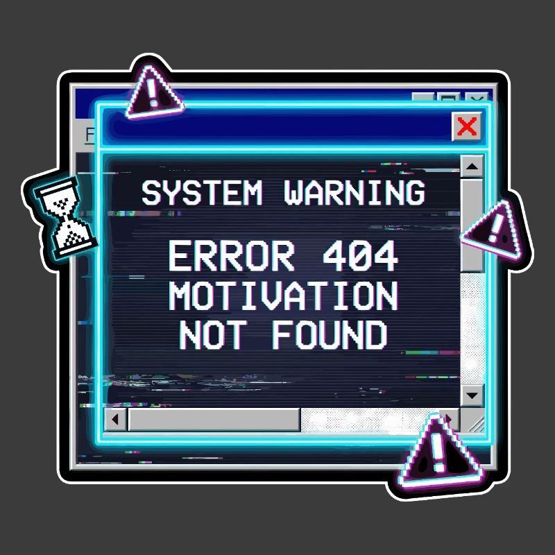 Error 404 Motivation Glitch