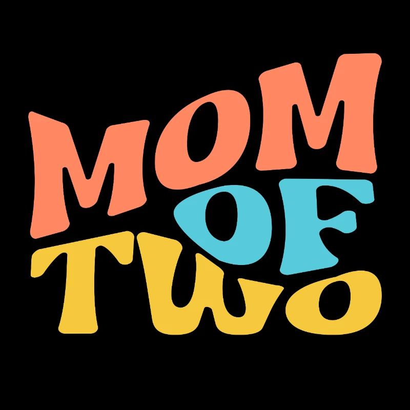 MOM Of Two