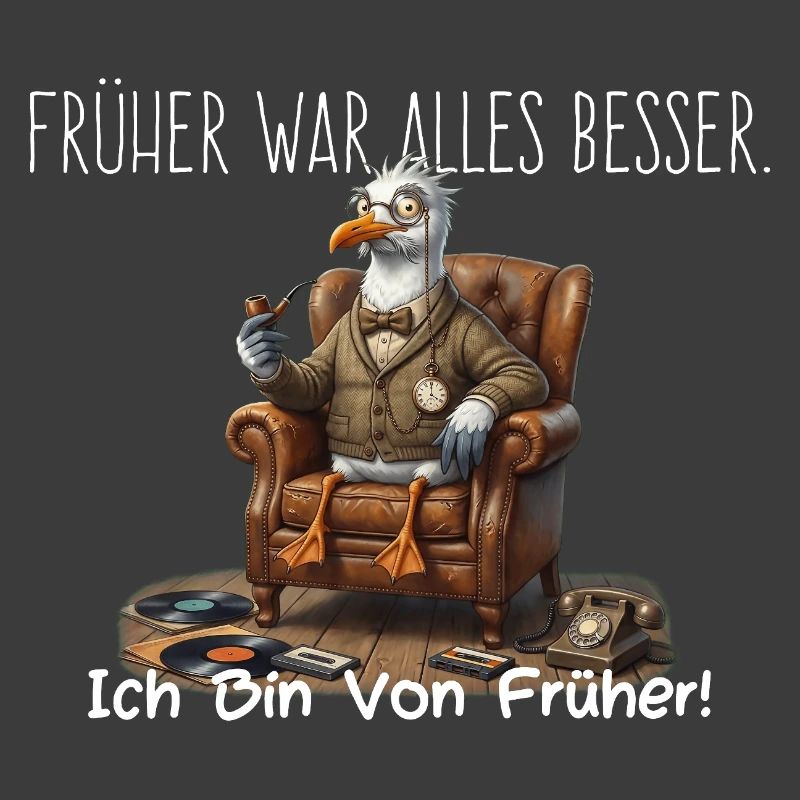 Früher war alles besser Retro Möwe Nostalgie