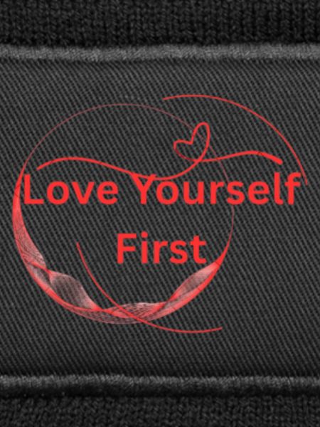 Love yourself first 