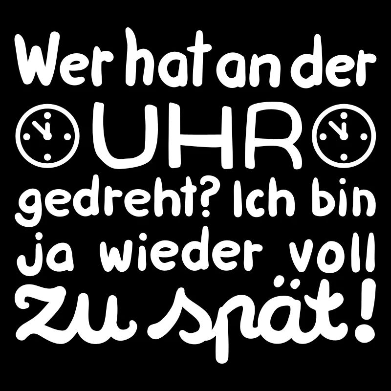 Zu Spät! – Geschenkidee unpünktlich
